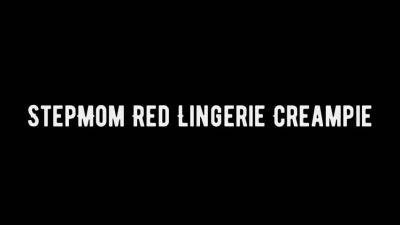 Red Lingerie - Morgan Lane – Mom Creampie In Red Lingerie - drtuber.com